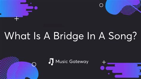 What Does a Bridge Mean in Music: A Journey Through Harmony and Emotion