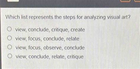 Which List Represents the Steps for Analyzing Visual Art? A Multi-Layered Exploration